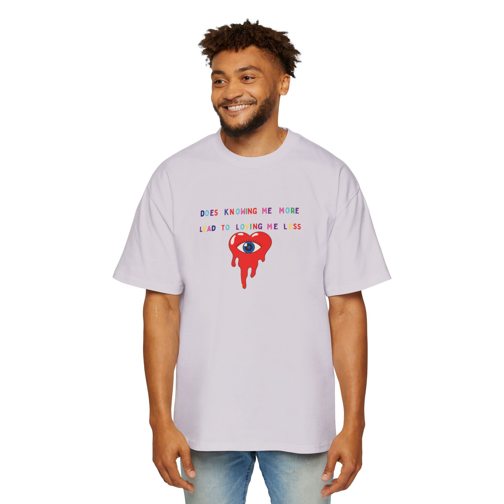 “Does Knowing Me More Lead to Loving Me Less?”=Oversized T-shirt