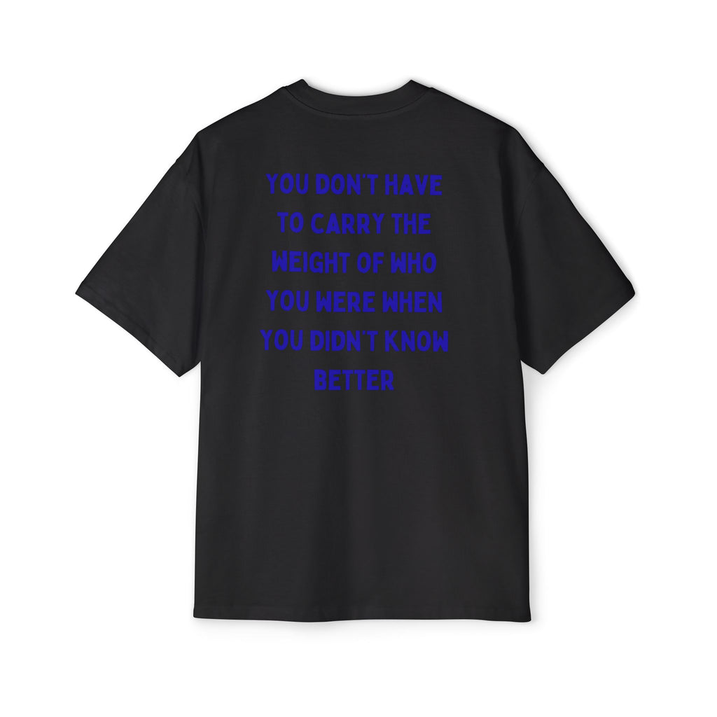 ,,You didn't know better'' Oversized T-Shirt
