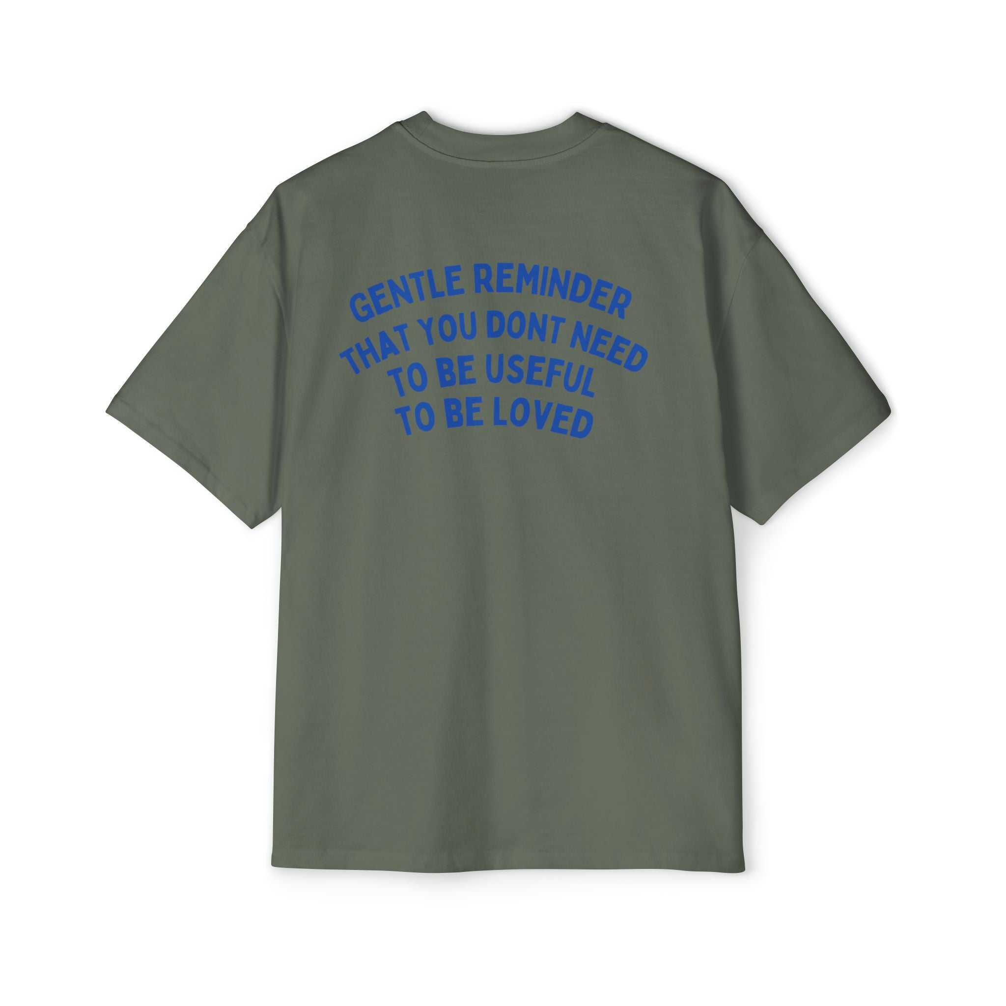 “Gentle Reminder ”-oversized t-shirt