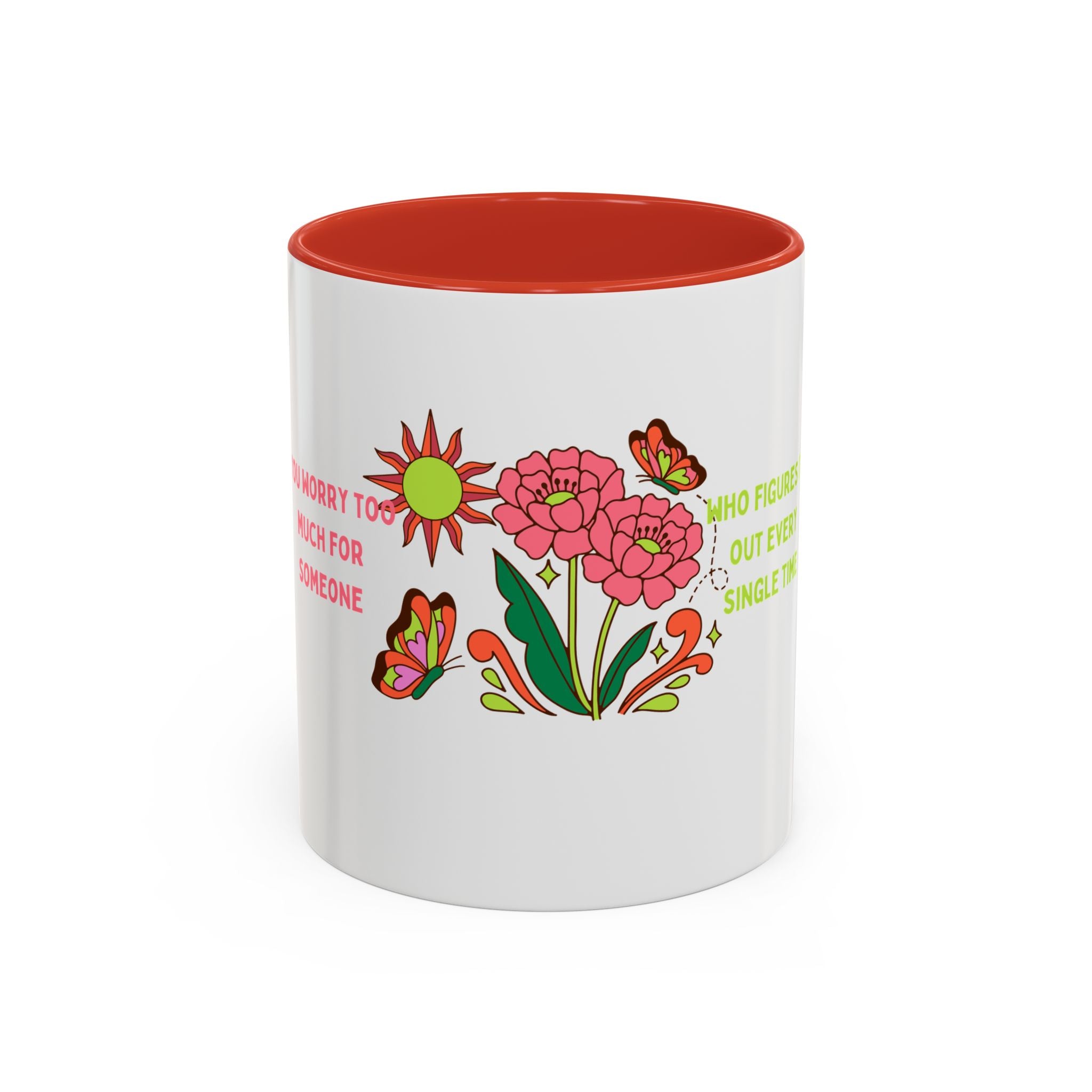 Floral Butterflies Coffee Mug — "Who Figures It Out Every Single Time" Accent Mug