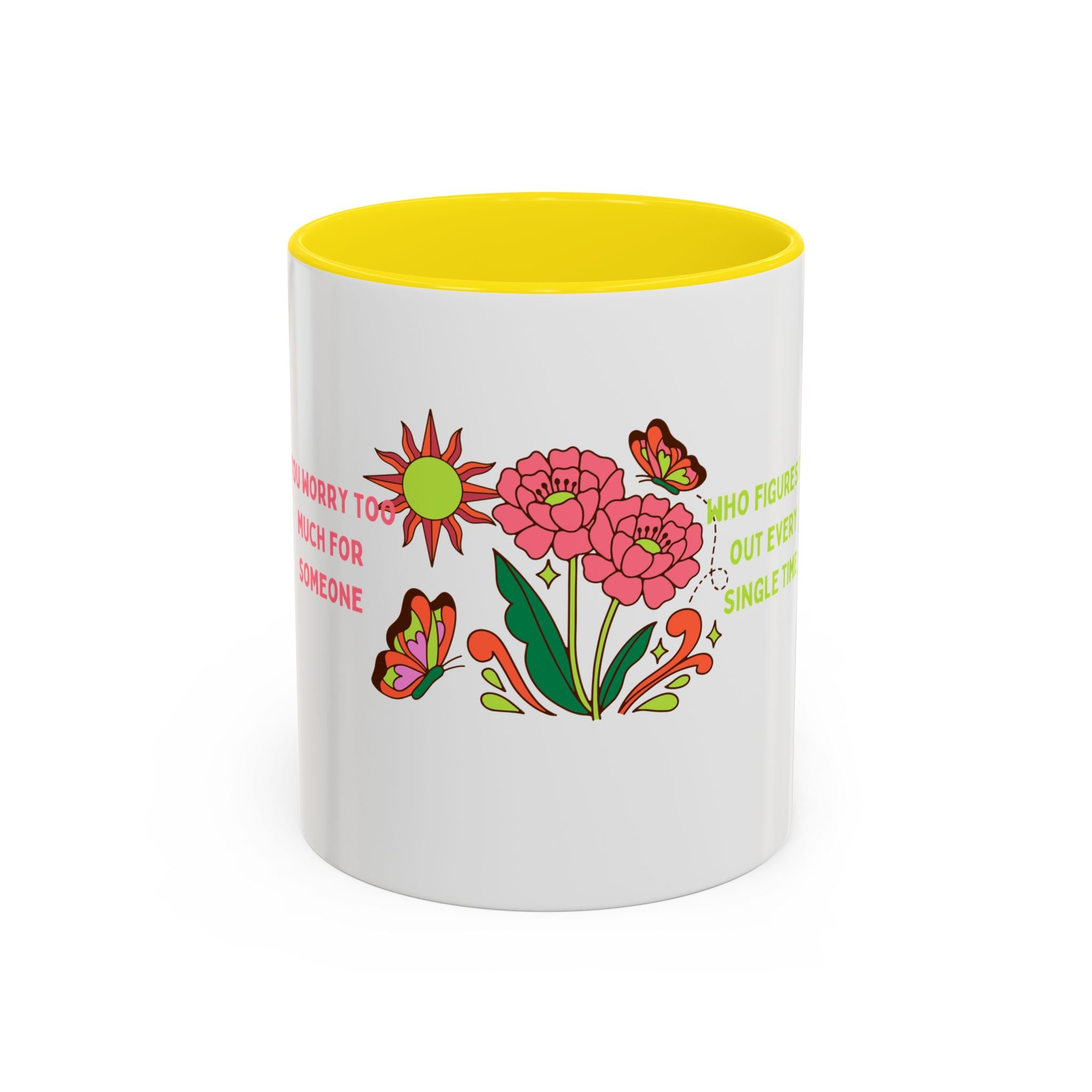 Floral Butterflies Coffee Mug — "Who Figures It Out Every Single Time" Accent Mug