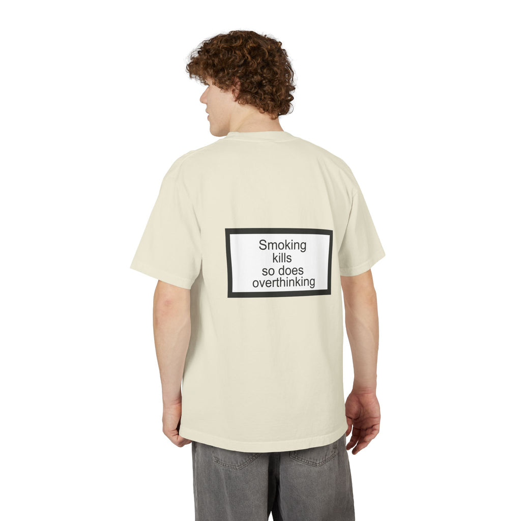 overthink is bad for your health-Oversized T-shirt