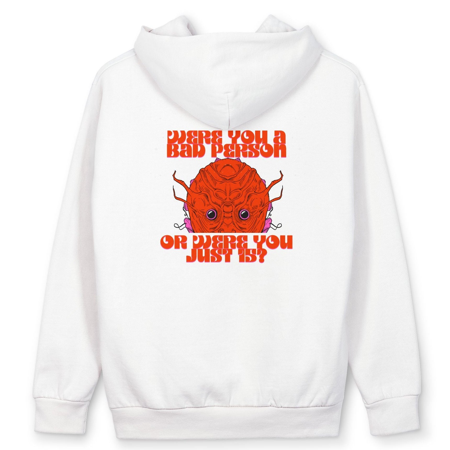 ''Were you a bad person? Oversized Hoodie