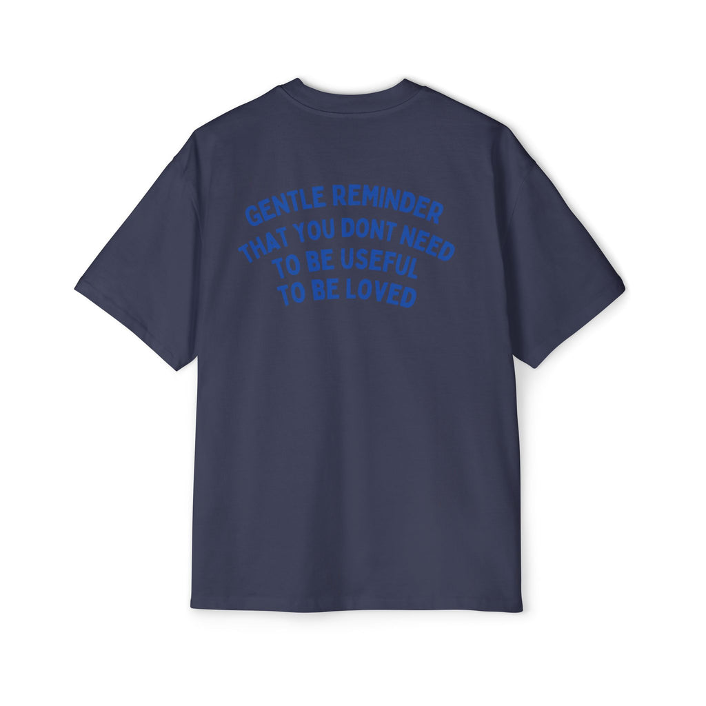 “Gentle Reminder ”-oversized t-shirt