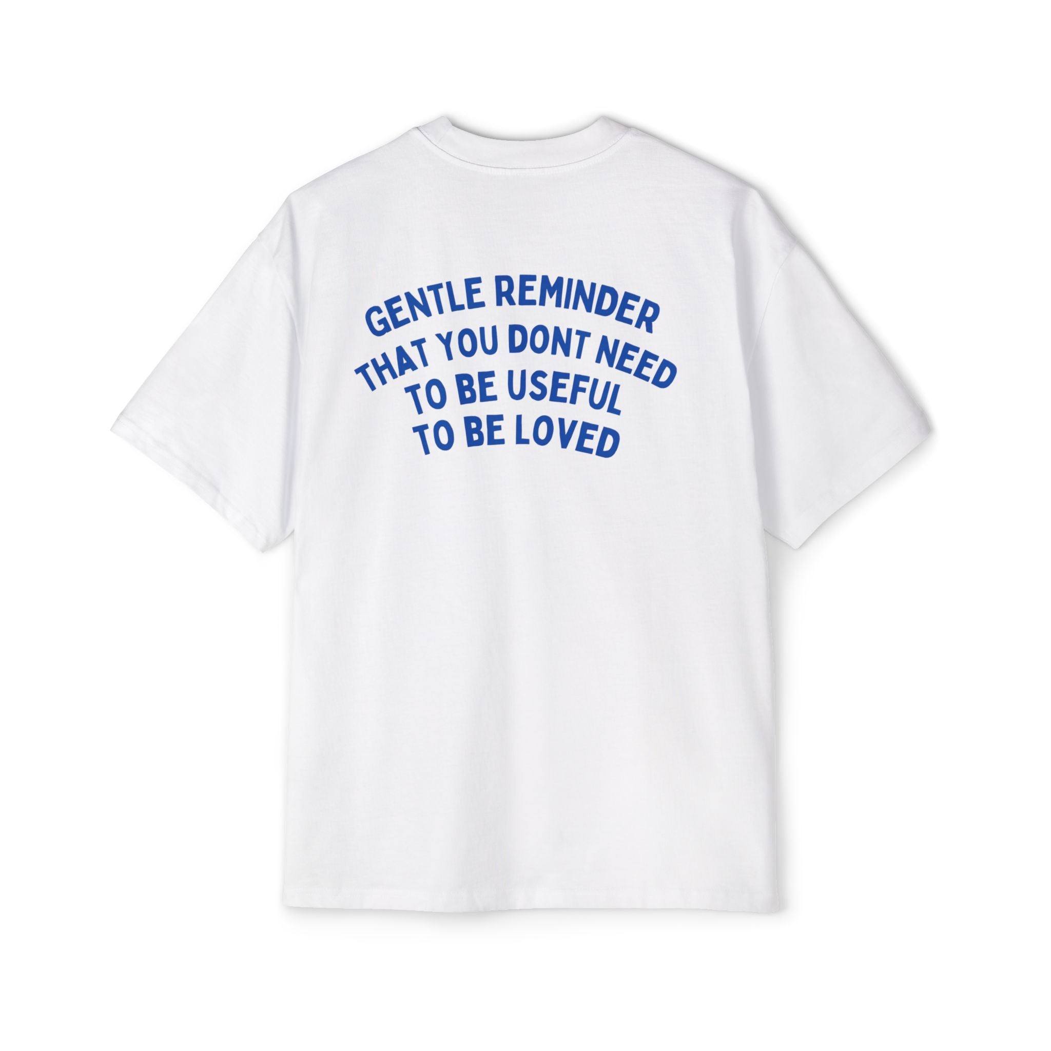 “Gentle Reminder ”-oversized t-shirt