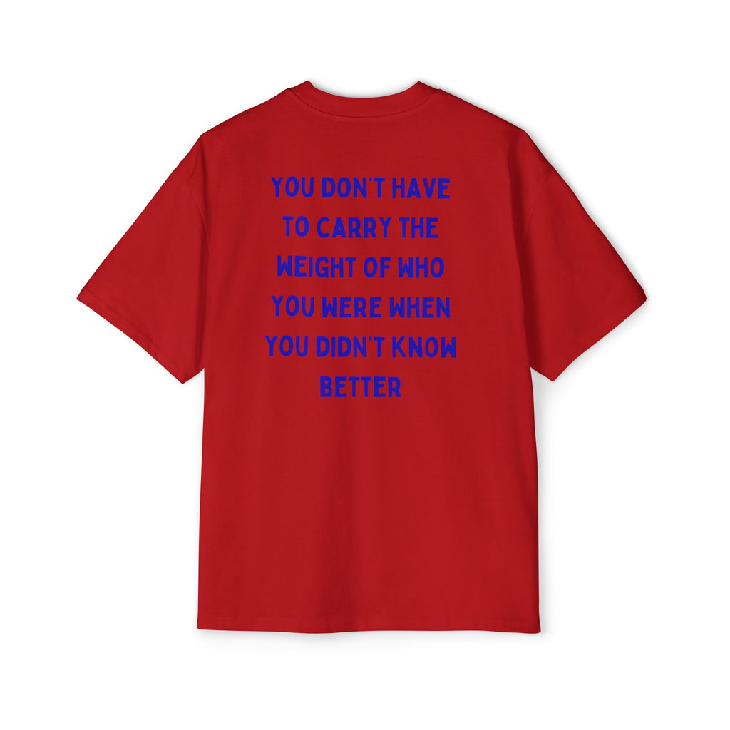 ,,You didn't know better'' Oversized T-Shirt