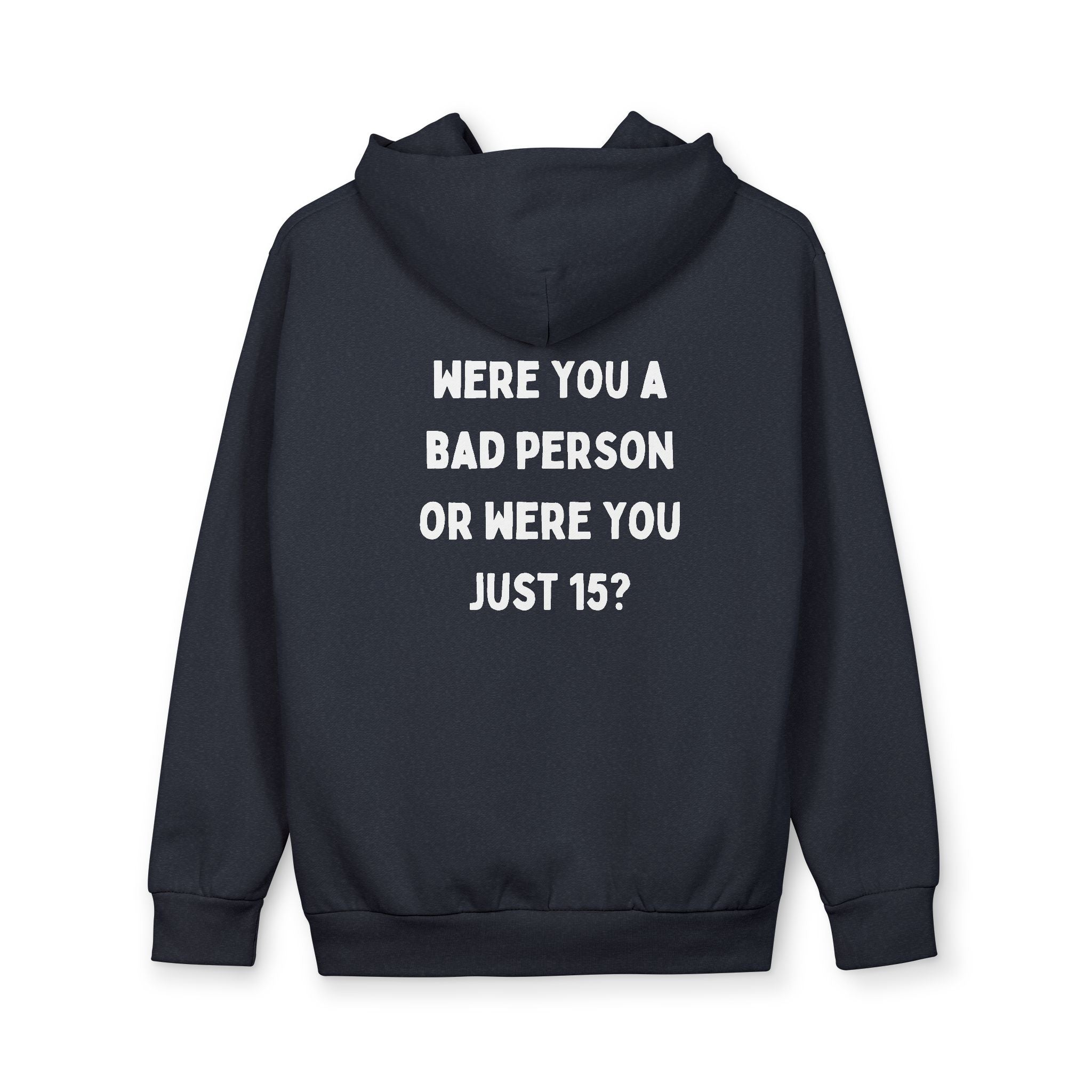 ''Were you a bad person?''-Oversized hoodie