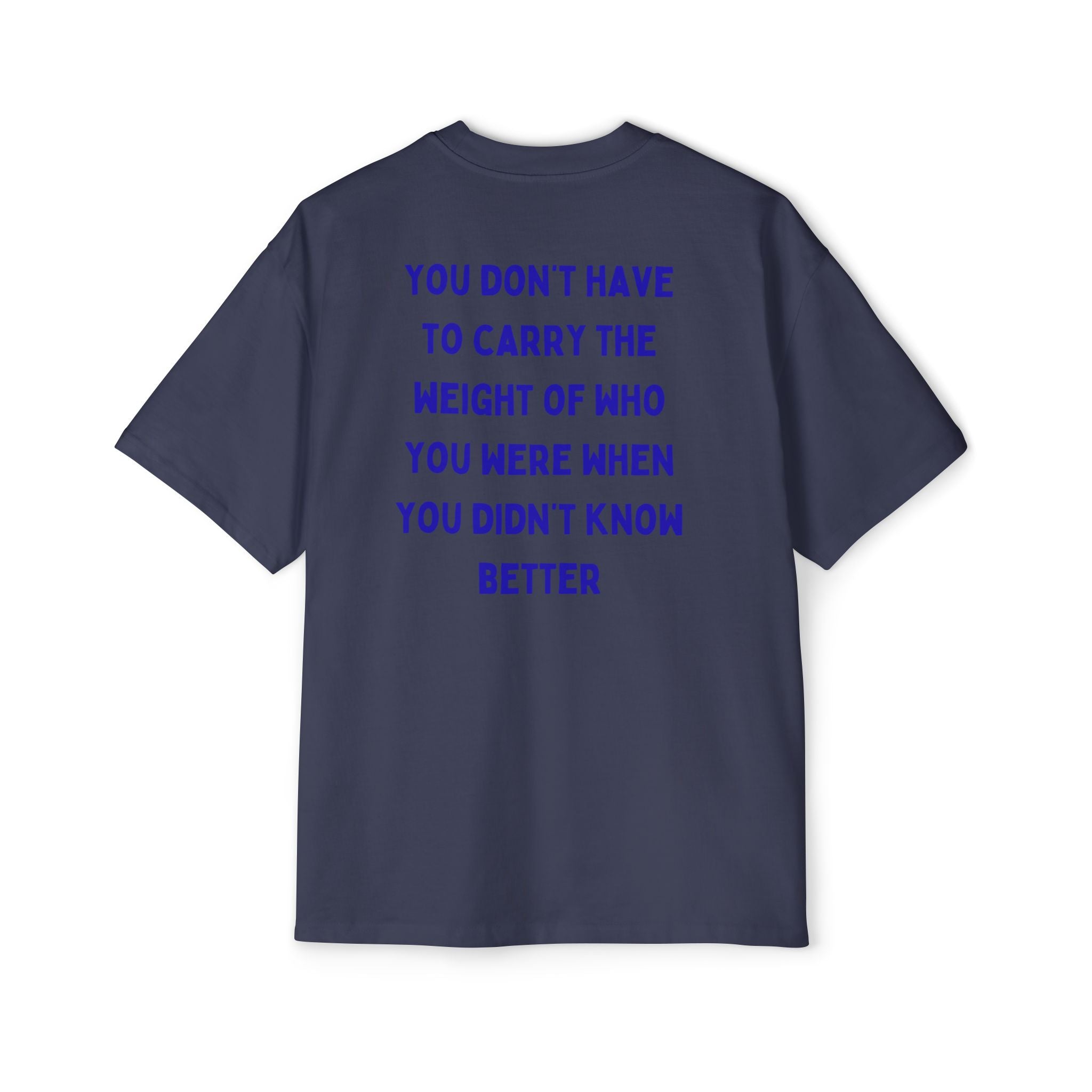 ,,You didn't know better'' Oversized T-Shirt