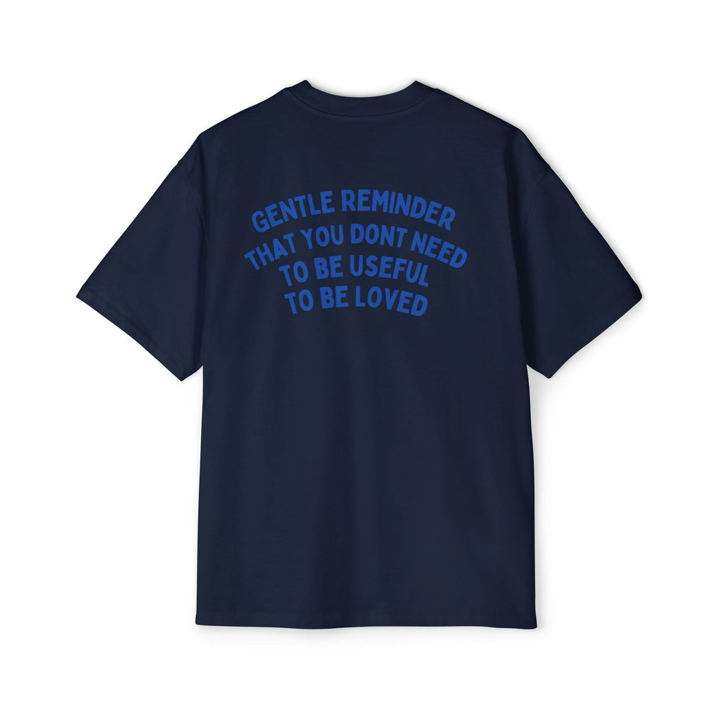 “Gentle Reminder ”-oversized t-shirt