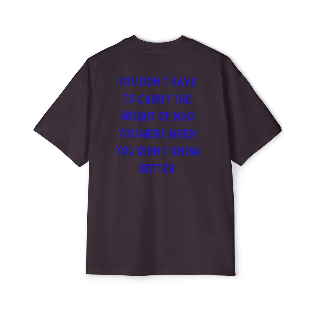 ,,You didn't know better'' Oversized T-Shirt