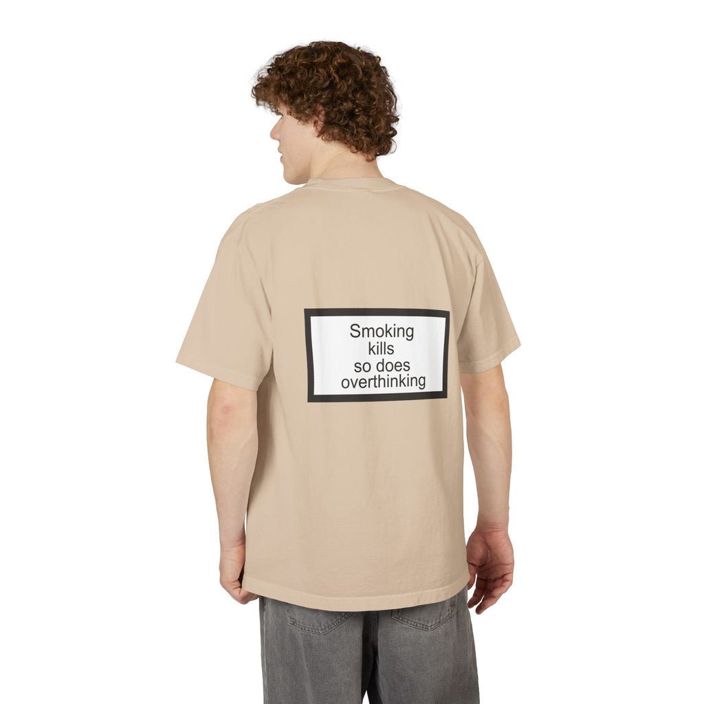overthink is bad for your health-Oversized T-shirt