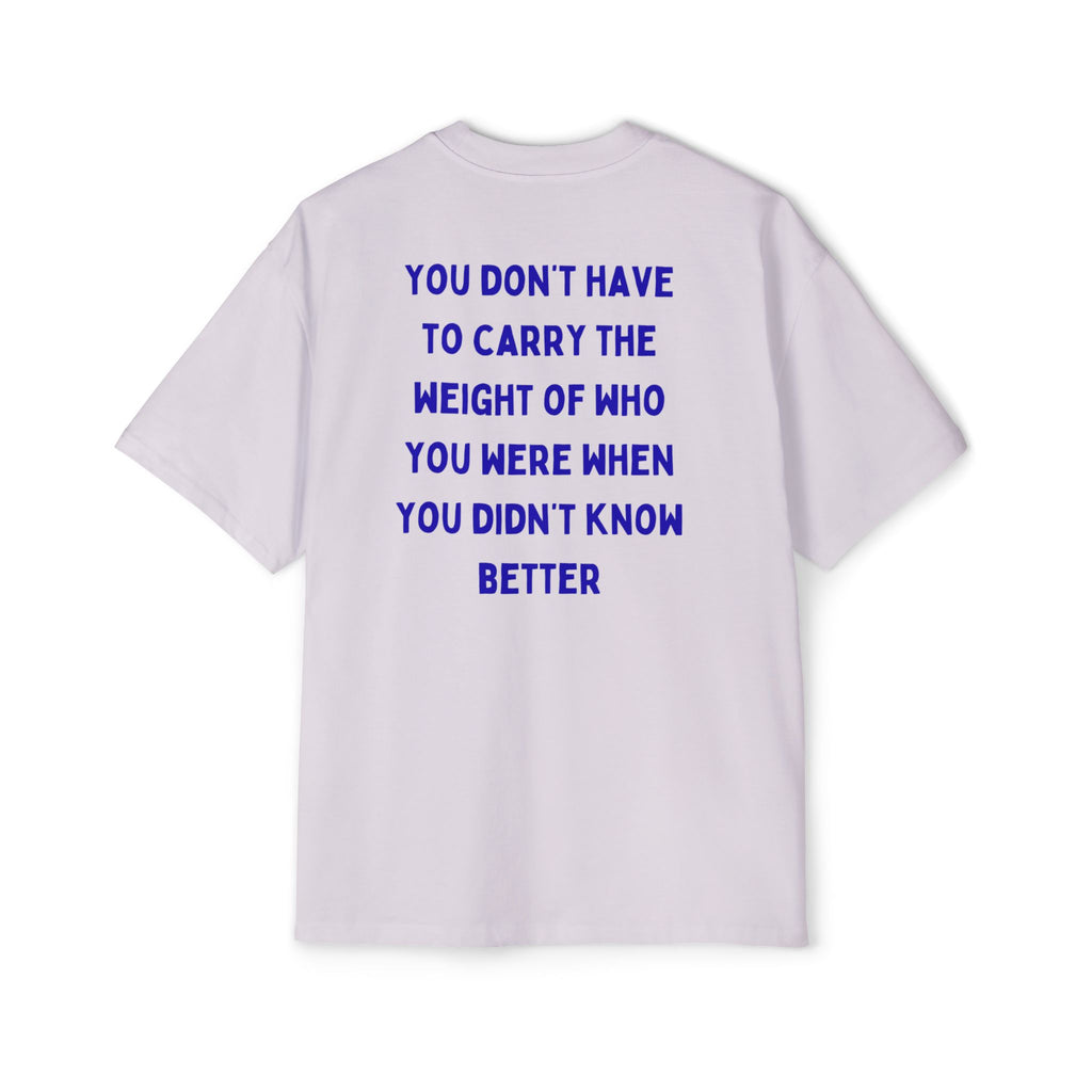 ,,You didn't know better'' Oversized T-Shirt