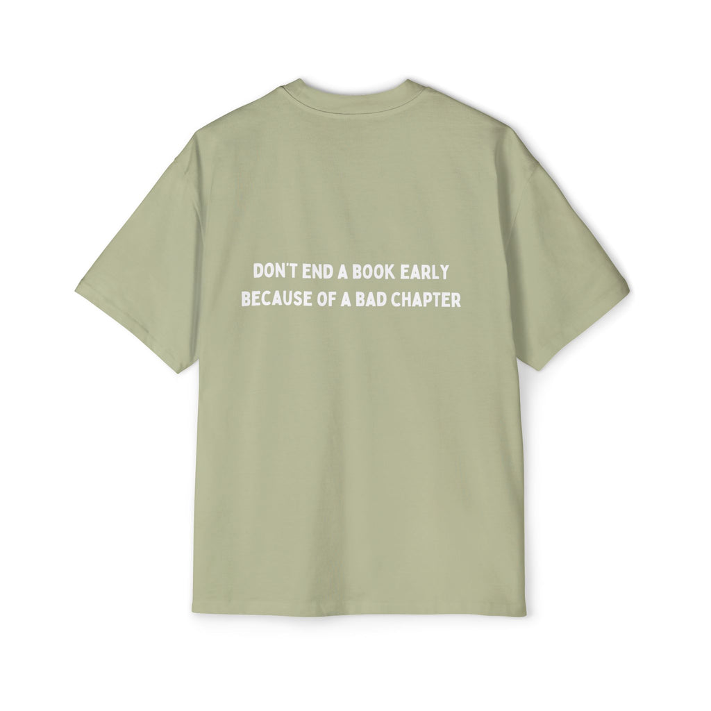 ''Dont end a book early '' Oversized Shirt
