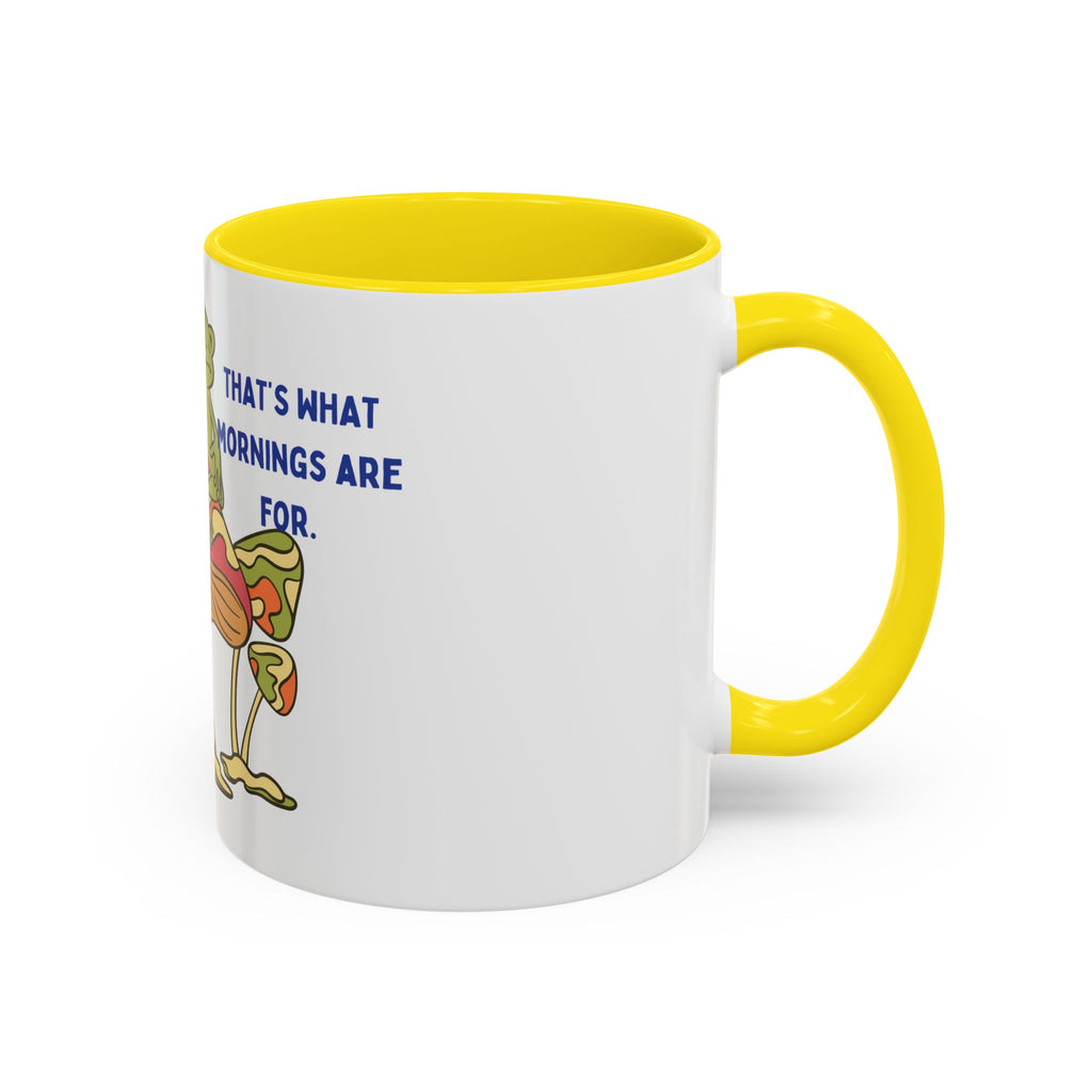 Frog on Mushroom Coffee Mug — "That's What Mornings Are For" Accent Mug