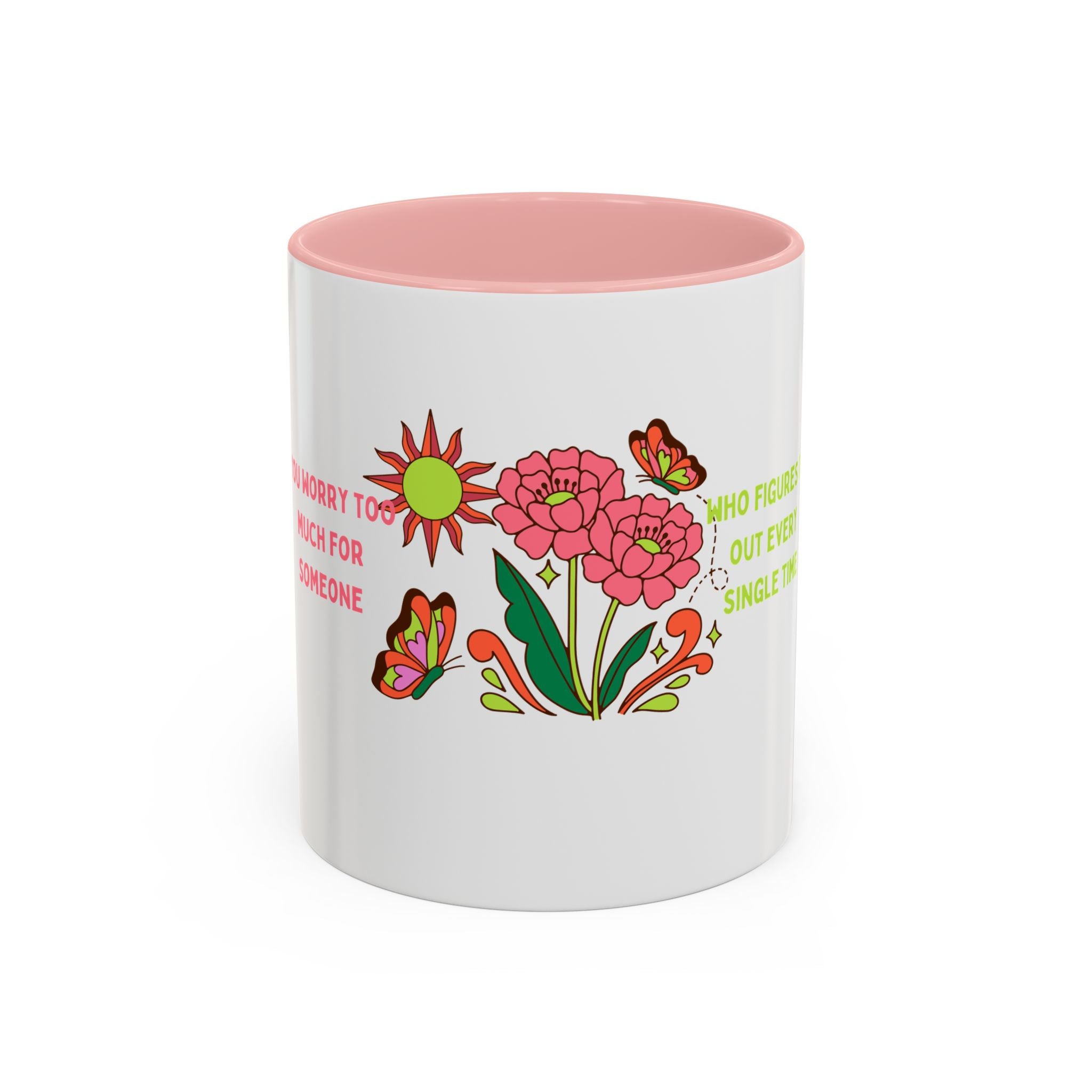 Floral Butterflies Coffee Mug — "Who Figures It Out Every Single Time" Accent Mug